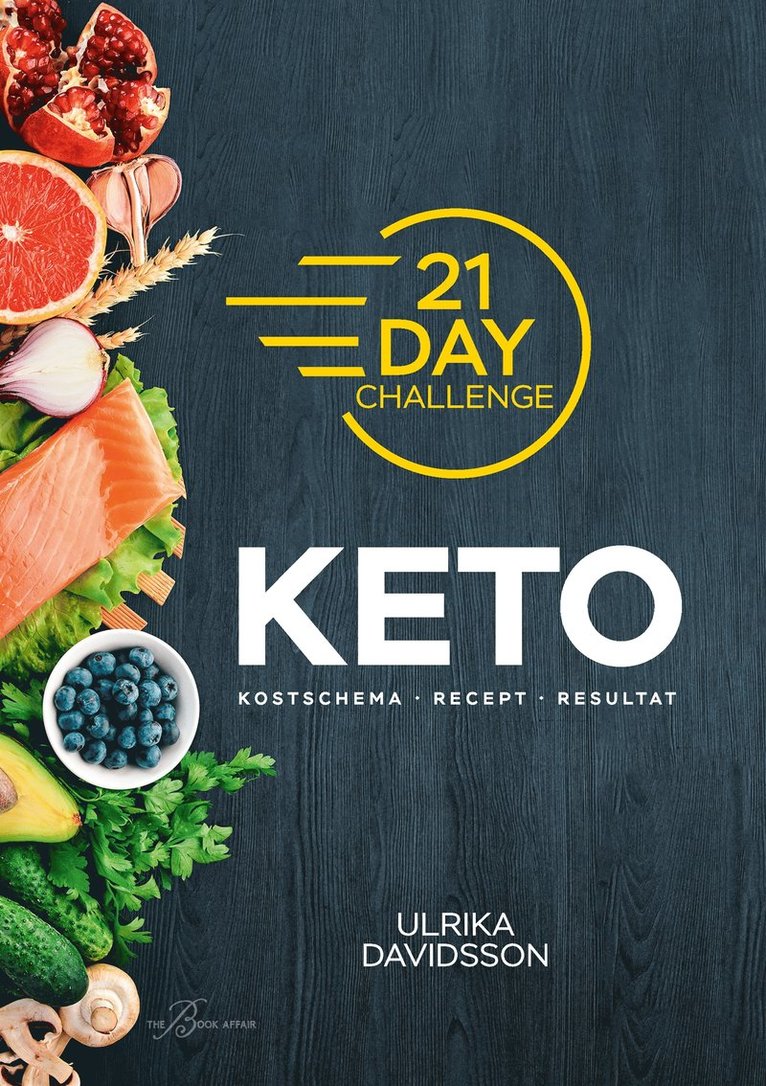 Ulrika Davidsson, Hanna Bergström - 21 Day Challenge – KETO, E-bok