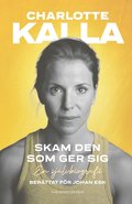 Skam den som ger sig : en sjlvbiografi