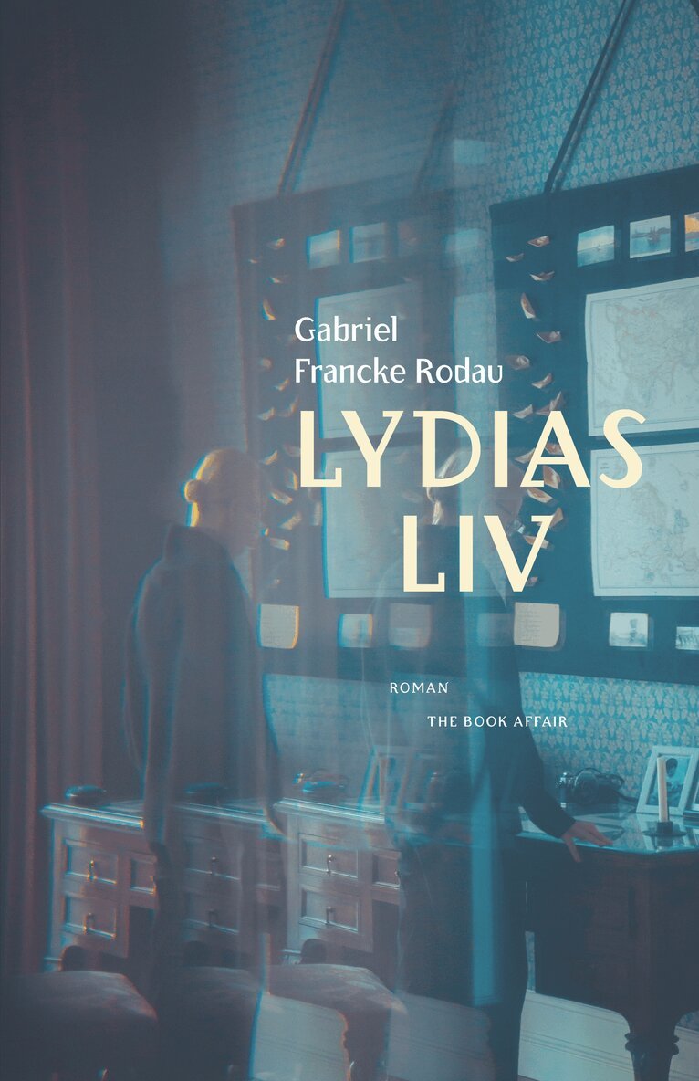 Gabriel Francke Rodau - Lydias liv, Inbunden