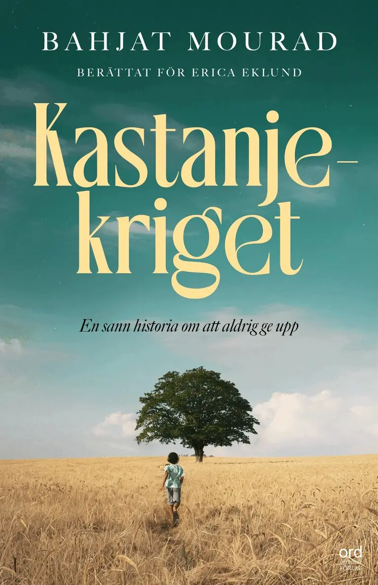 Erica Eklund, Bahjat Mourad - Kastanjekriget: en sann berättelse om att aldrig ge upp, E-bok. Tillgänglighet: Lägg i varukorg