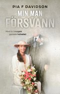 Min man försvann : med is i magen genom helvetet