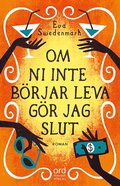 Om ni inte brjar leva gr jag slut