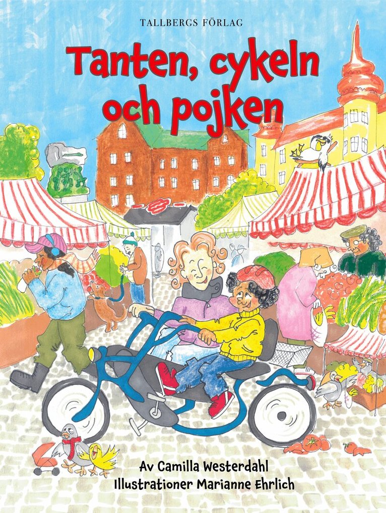 Camilla Westerdahl - Tanten, cykeln och pojken, Inbunden