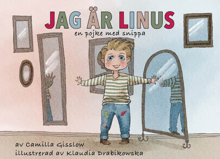 Camilla Gisslow - Jag är Linus : en pojke med snippa, E-bok