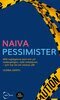 Ulrika Gerth - Naiva Pessimister, E-bok