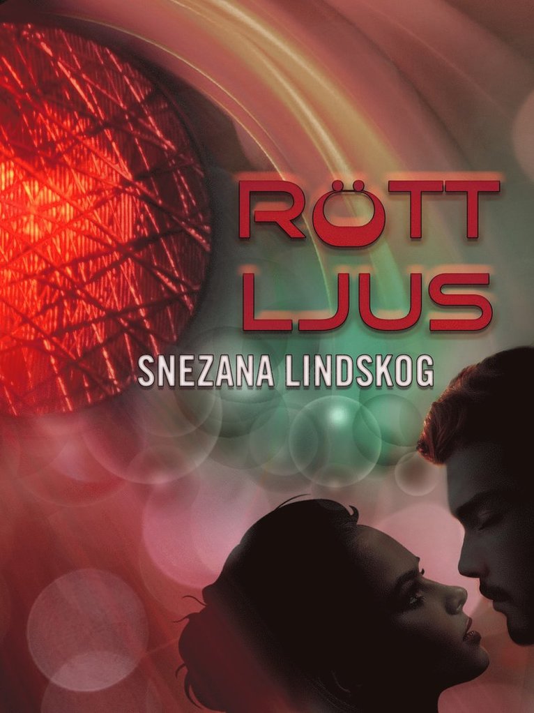 Snezana Lindskog - Rött ljus, E-bok