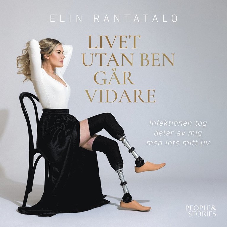 Elin Rantatalo - Livet utan ben går vidare : Infektionen tog delar av mig men inte mitt liv, Ljudbok