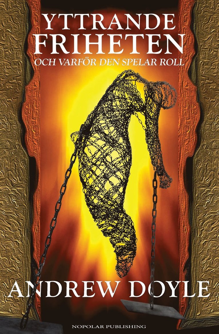 Andrew Doyle - Yttrandefriheten: Och varför den spelar roll, Inbunden