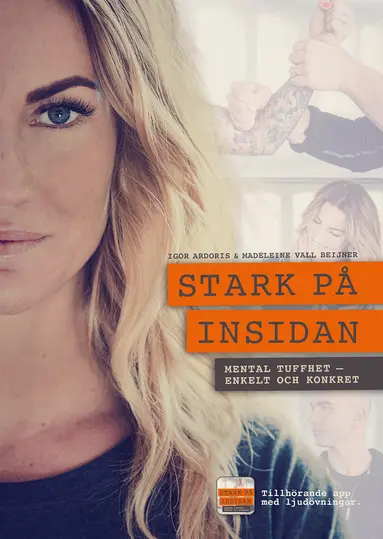 Igor Ardoris, Madeleine Vall - Stark på insidan : mental tuffhet - enkelt och konkret, Häftad