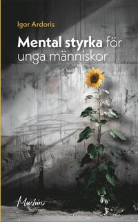 Mental styrka fr unga mnniskor