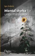 Mental styrka f�r unga m�nniskor