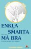 Katharina Arnesen - Enkla och smarta sätt att må bra, E-bok