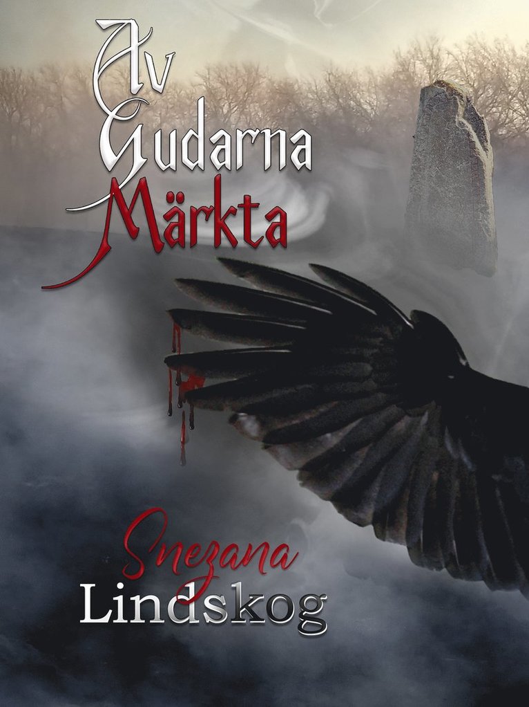 Snezana Lindskog - Av gudarna märkta, E-bok