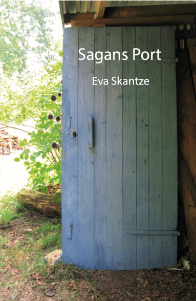 Eva Skantze - Sagans port, Inbunden