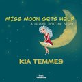 Miss Moon Gets Help