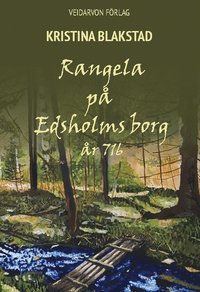 Rangela p� Edsholms borg : �r 716
