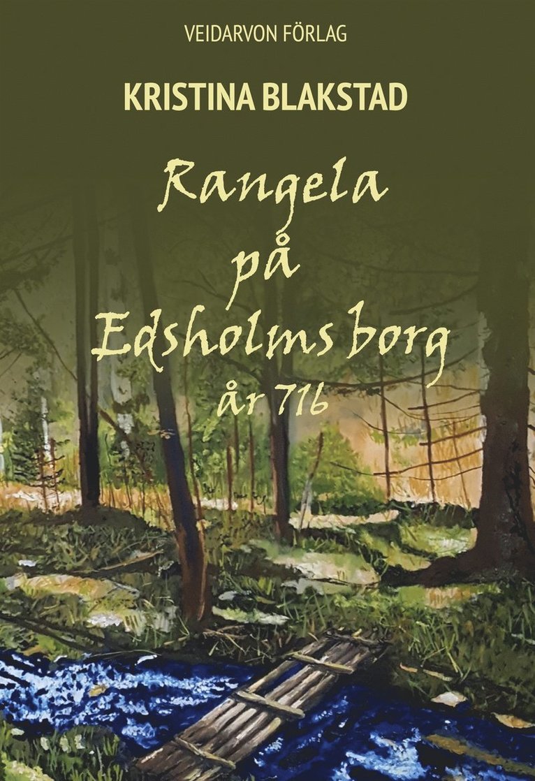 Kristina Blakstad, Anna Ø. Forsberg - Rangela på Edsholms borg: - år 716, E-bok