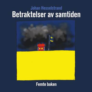 Johan Hesselstrand Betraktelser av samtiden femte boken