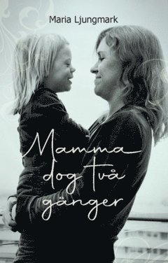 Maria Ljungmark Mamma dog två gånger