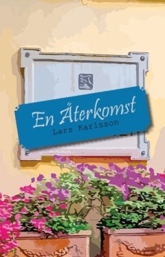 Lars Karlsson - En återkomst, E-bok