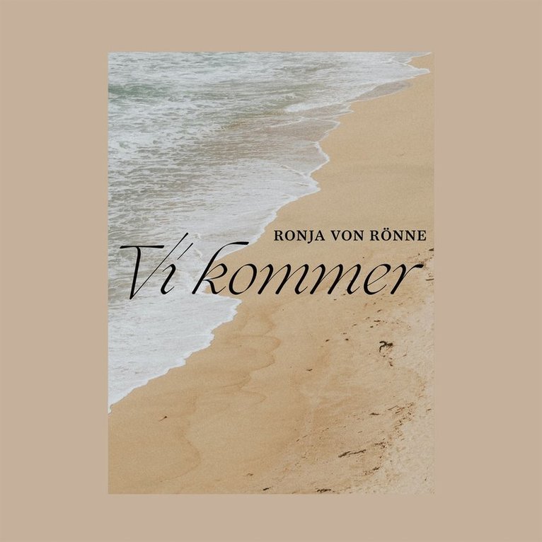 Ronja von Rönne - Vi kommer, E-bok