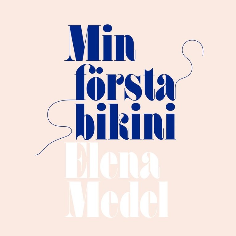 Elena Medel - Min första bikini, E-bok