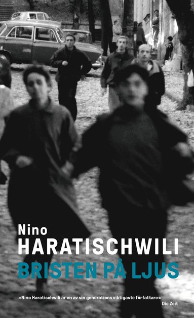 Nino Haratischwili Bristen på ljus