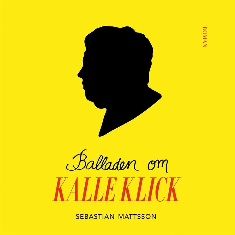 Sebastian Mattsson - Balladen om Kalle Klick, Ljudbok