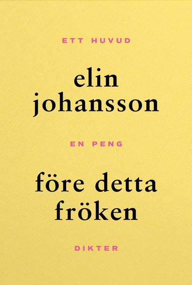 Elin Johansson Före detta fröken