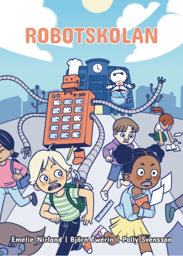 Emelie Nirland, Björn Twerin, Remy Livang - Robotskolan, E-bok