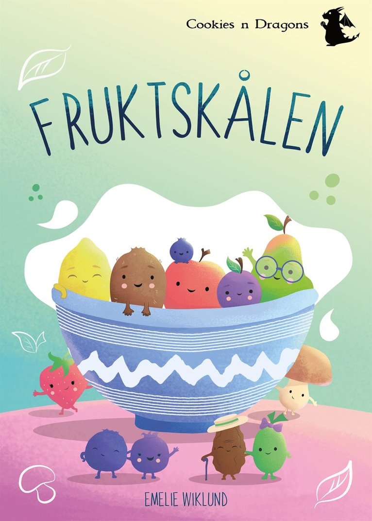 Maria Andersson, Sara Gren, Elin Jäverbrant, Anna Dymle Mozart, Teres Wramell, Remy Livang - Fruktskålen, E-bok