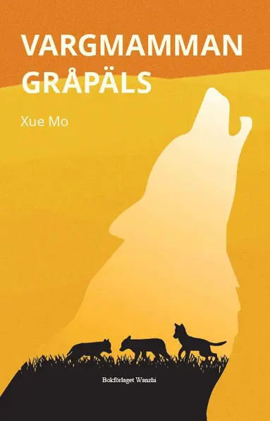 Mo Xue - Vargmamman Gråpäls, Häftad
