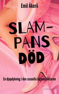 Slampans dd : en djupdykning i den sexuella lgkonjunkturen