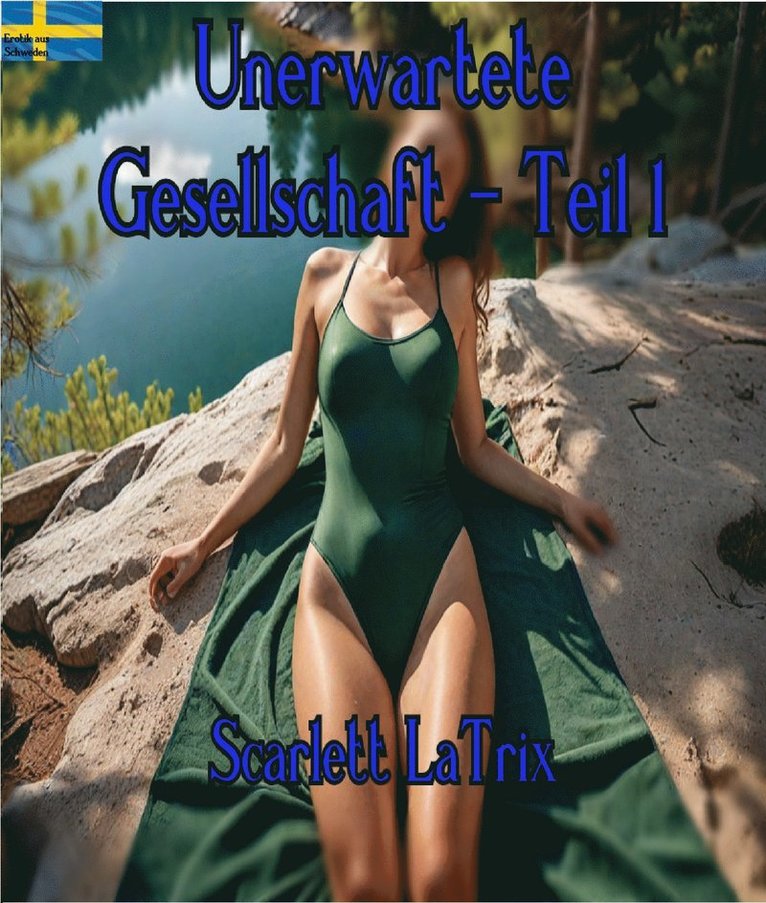 Scarlett LaTrix - Unerwartete gesellschaft - Teil 1, E-bok