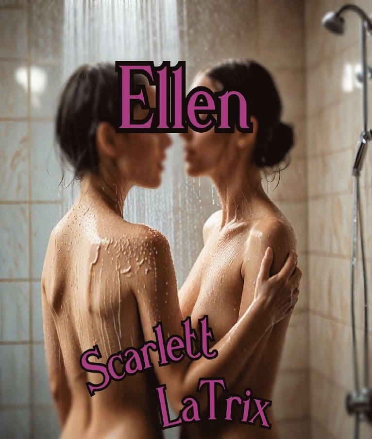 Scarlett LaTrix - Ellen, E-bok