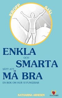 Enkla och smarta stt att m bra