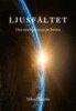 Mikael Matthis - Ljusfältet, E-bok