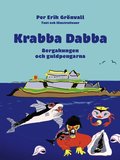Krabba Dabba, Bergakungen och guldpengarna