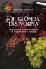 Fredrik Åkerman - De glömda druvorna, E-bok