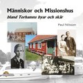 M�nniskor och missionshus : bland Torhamns byar och sk�r