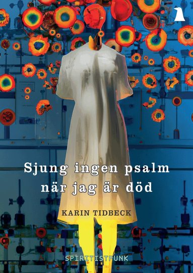Karin Tidbeck - Sjung ingen psalm när jag är död, Häftad