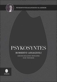 Psykosyntes : grundläggande principer och tekniker