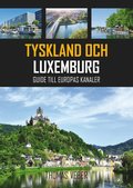 Tyskland och Luxemburg : guide till Europas kanaler