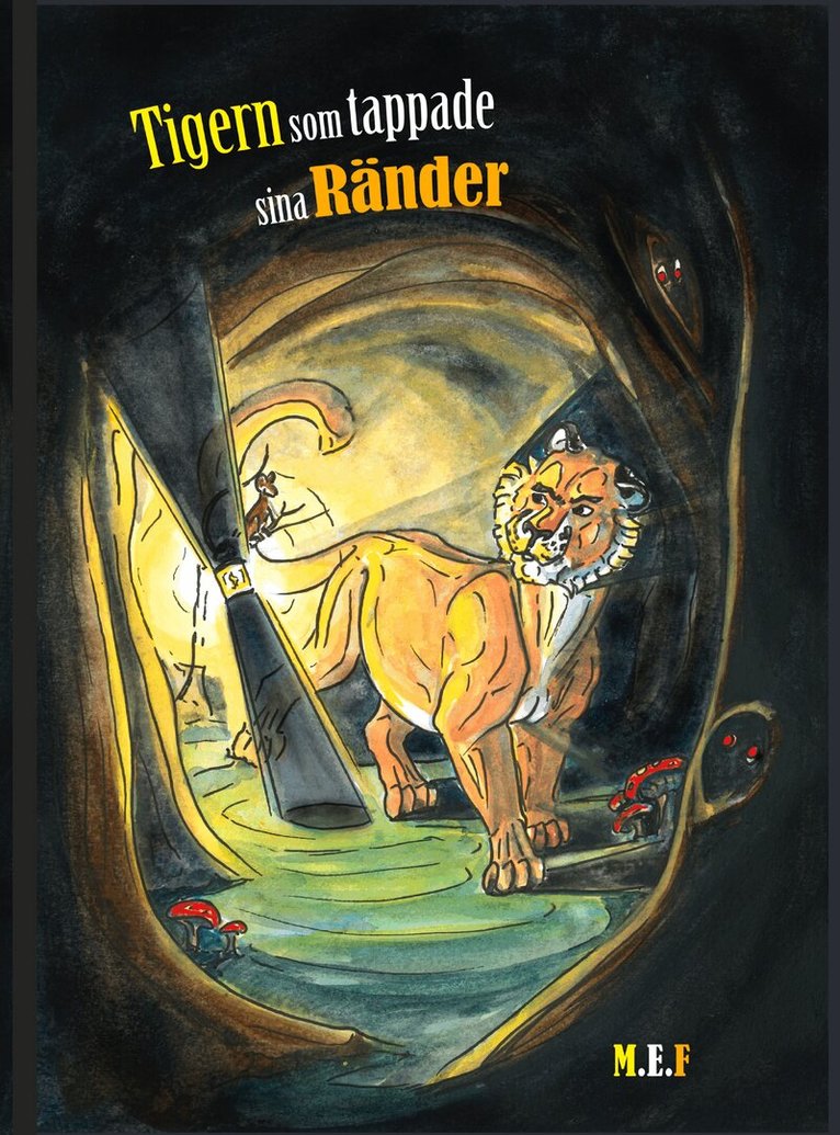 Maria Elisabet Fandén - Tigern som tappade sina ränder, Häftad