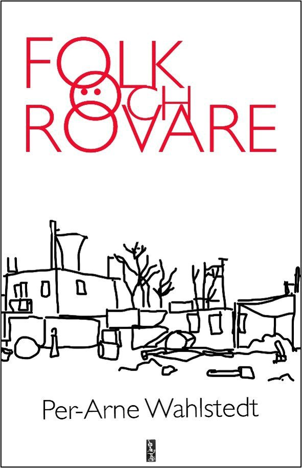 Per-Arne Wahlstedt - Folk och rövare, Häftad