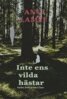 Anci Lampe - Inte ens vilda hästar, E-bok