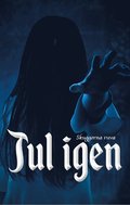Jul igen: Skuggorna ruva
