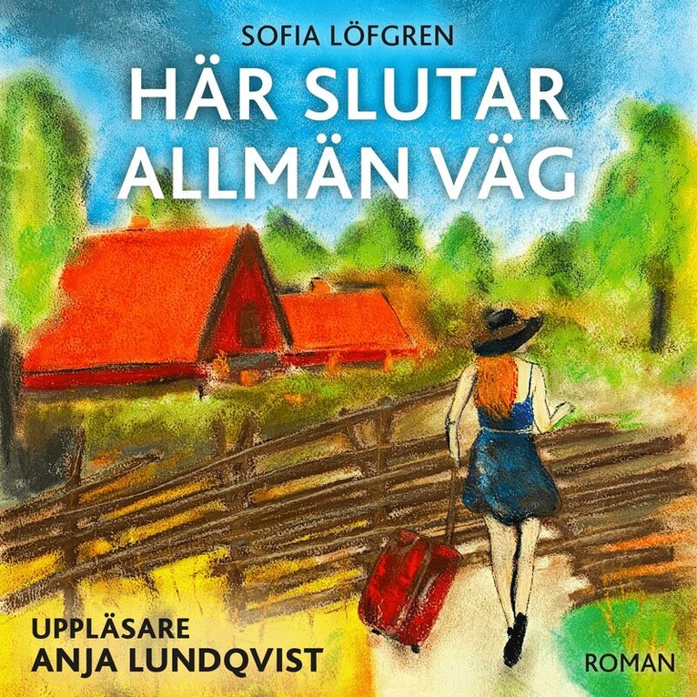 Sofia Löfgren - Här slutar allmän väg, Ljudbok