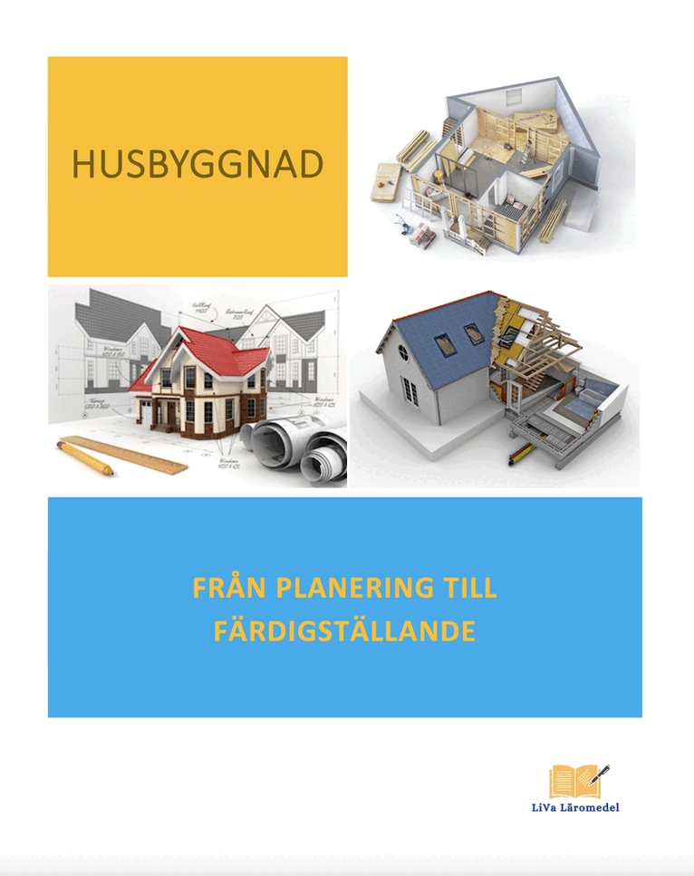 Husbyggnad : från planering till färdigställande, Inbunden