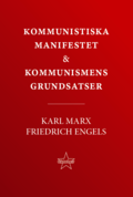 Kommunistiska manifestet & kommunismens grundsatser